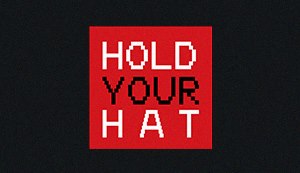 Hold Your Hat
